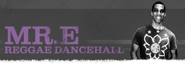 Mr.E Reggae Dancehall