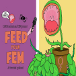 Feed Your Fem