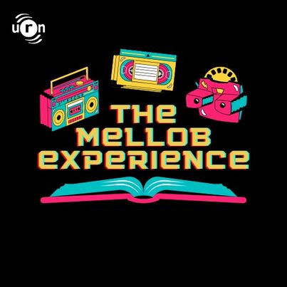The Mellob Experience